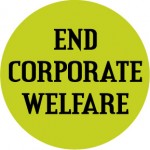 End-Corporate-Welfare-Button-(0955)